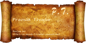 Prazsák Tivadar névjegykártya